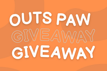 (End) Outs Paw Giveaway 2024